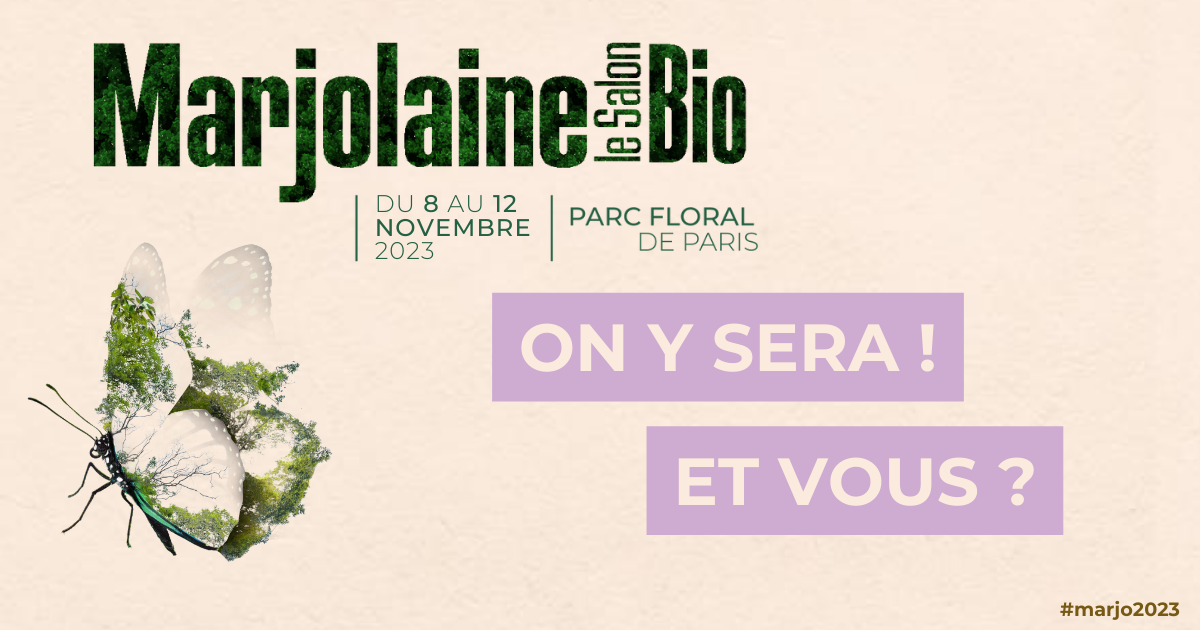 08 AU 12 NOV 2023 | Nos Vins Bio au Salon Marjolaine 2023 à Paris